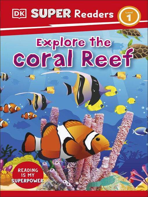 Title details for Explore the Coral Reef by DK - Wait list